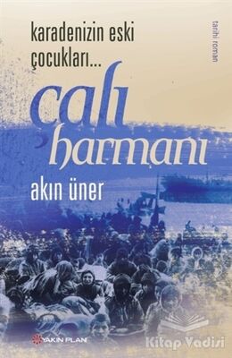 Karadenizin Eski Çocukları - Çalı Harmanı - 1