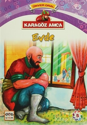 Karagöz Amca - 5 : Evde - Nar Yayınları