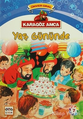 Karagöz Amca - 7 : Yaş Gününde - Nar Yayınları