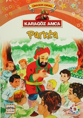 Karagöz Amca - 9 : Parkta - Nar Yayınları