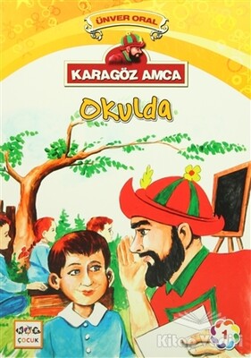 Karagöz Amca Okulda - Nar Yayınları