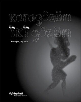 Karagözüm İki Gözüm, Karagöz My Dear - Yapı Kredi Yayınları