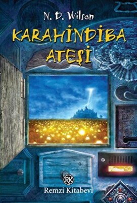 Karahindiba Ateşi - Remzi Kitabevi