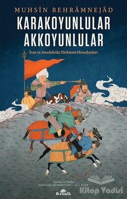 Karakoyunlular Akkoyunlular - Kronik Kitap