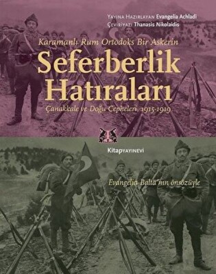 Karamanlı Rum Ortodoks Bir Askerin Seferberlik Hatıraları - Kitap Yayınevi