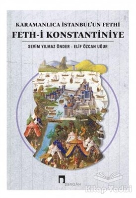 Karamanlıca İstanbul’un Fethi Feth-i Konstantiniye - Dergah Yayınları