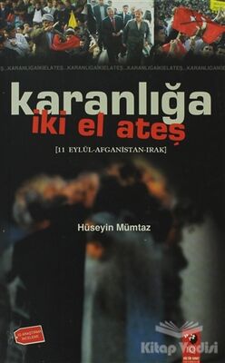 Karanlığa İki El Ateş - 1