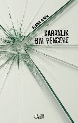 Karanlık Bir Pencere - Aylak Adam Kültür Sanat Yayıncılık