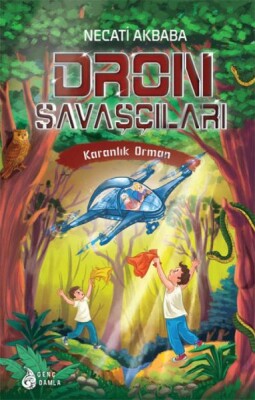 Karanlık Orman - Dron Savaşçıları - Genç Damla