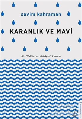 Karanlık ve Mavi - Destek Yayınları