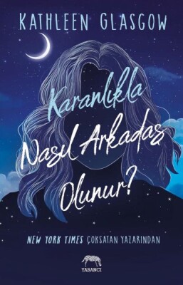 Karanlıkla Nasıl Arkadaş Olunur? - Yabancı Yayınları