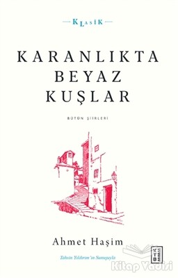 Karanlıkta Beyaz Kuşlar - Ketebe Yayınları