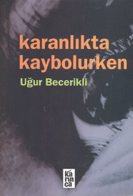 Karanlıkta Kaybolurken - Karınca Yayınları