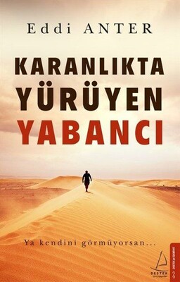 Karanlıkta Yürüyen Yabancı - Destek Yayınları