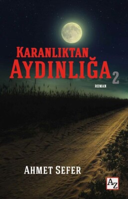 Karanlıktan Aydınlığa 2 - Az Kitap