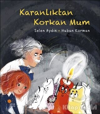 Karanlıktan Korkan Mum - 1