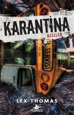 Karantina: Azizler - 2. Kitap - Pegasus Yayınları