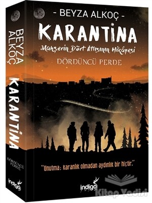 Karantina Dördüncü Perde - İndigo Kitap