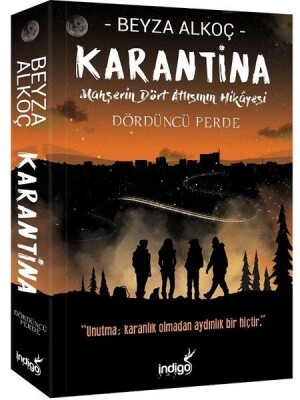 Karantina - Dördüncü Perde - İndigo Kitap
