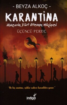 Karantina - Üçüncü Perde (Ciltli) - İndigo Kitap