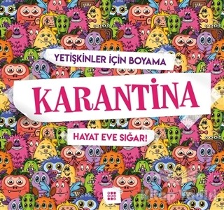 Karantina - Yetişkinler İçin Boyama - Dokuz Yayınları