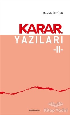 Karar Yazıları 2 - Ankara Okulu Yayınları