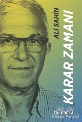 Karar Zamanı - Hayatınn Mimari Bir Girişimcinin Hikayesi - Hümanist Kitap Yayıncılık