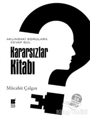 Kararsızlar Kitabı - Bilge Kültür Sanat