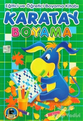 Karatay Boyama - Eğitici ve Öğretici Boyama Kitabı - Karatay Yayınları