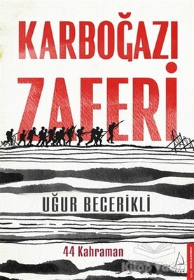 Karboğazı Zaferi - Destek Yayınları