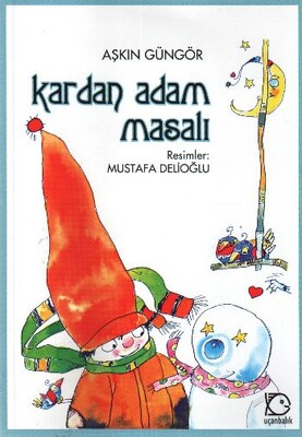 Kardan Adam Masalı - Uçanbalık Yayınları