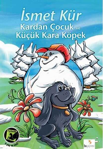 Bu Yayınevi - Kardan Çocuk ve Küçük Kara Köpek