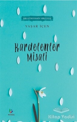 Kardelenler Misali - Mavi Ağaç Yayınları