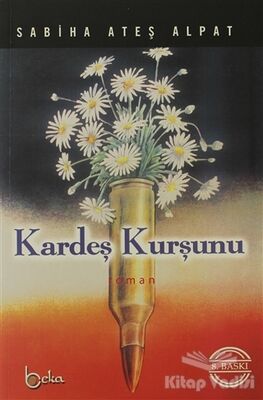 Kardeş Kurşunu - 1