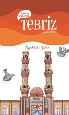 Kardeş Şehirler Tebriz - Türkiye Diyanet Vakfı Yayınları