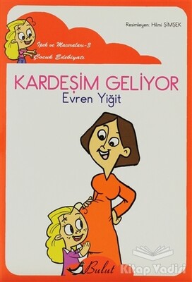 Kardeşim Geliyor - Bulut Yayınları