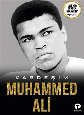 Kardeşim Muhammed Ali - Turkuvaz Kitap