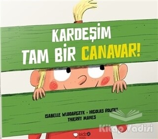 Kardeşim Tam Bir Canavar! - Redhouse Kidz Yayınları