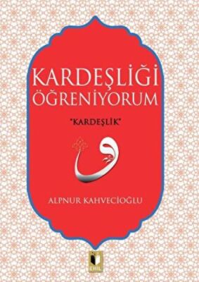 Kardeşliği Öğreniyorum - 1