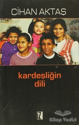 Kardeşliğin Dili - İz Yayıncılık