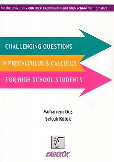 Karekök Challenging Questions in Precalculus - Calculus For High School Students - Karekök Yayıncılık