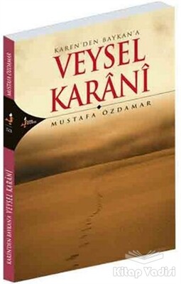 Karen’den Baykan’a Veysel Karani - Kırk Kandil Yayınları