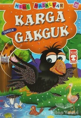 Karga Gakguk - Timaş Çocuk