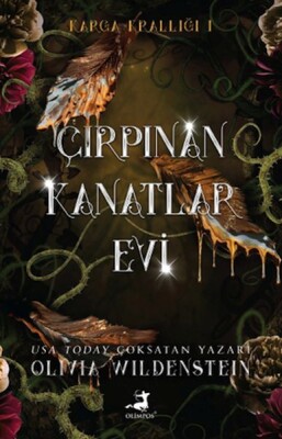 Karga Krallığı 1 Çırpınan Kanatlar Evi - Olimpos Yayınları