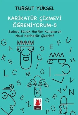 Karikatür Çizmeyi Öğreniyorum 5 - Kırmızı Kedi Çocuk