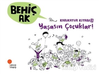 Karikatür Kitabı 2 - Yaşasın Çocuklar! - Günışığı Kitaplığı