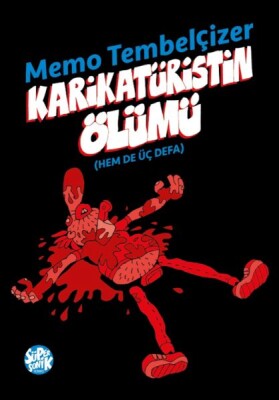 Karikatüristin Ölümü - Süpersonik Komiks