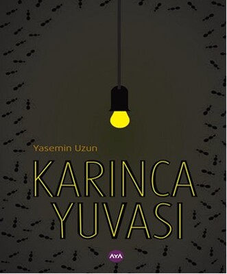 Karınca Yuvası - Aya Kitap