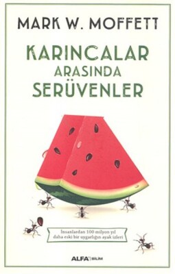 Karıncalar Arasında Serüvenler - Alfa Yayınları