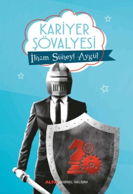 Kariyer Şövalyesi - Alfa Yayınları